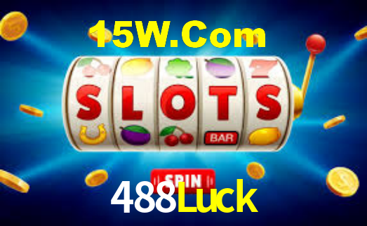 488Luck